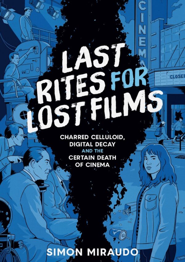 Last Rites for Lost Films